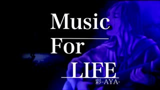 【AYA】Music For LIFE