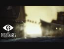 命を懸けた巨大船舶からの脱出劇『LITTLE NIGHTMARES-リトルナイトメア-』#7