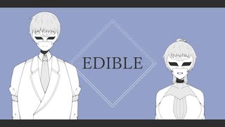 【UTAUカバー+音源配布】EDIBLE【詠雅ソルテ・詠雅ボア】