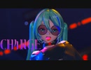 【MMD】CH4NGE【YYB式改変初音ミク】