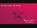 YasuJya - Getting easier and easier feat. 初音ミク