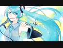 See Me (feat. 初音ミク)