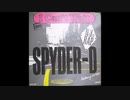 Spyder-D I Can't Wait― Spyder- D