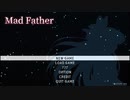 #1【マッドファーザーリメイク版】タイトルからしてお父さんがやばいゲームを初見プレイ-Mad Father-