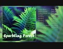 【無料フリーBGM】幻想的な森の音楽素材集「Sparkling_Forest」