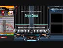 【beatmaniaIIDX】Triple Cross(DPN)【CastHour】