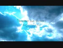 【 Summer Sun Shower / Kure Hitoe 】歌ってみたver.shinoだす。