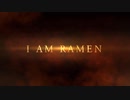 I am ramen 予告動画