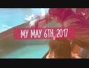 My May 6th, 2017