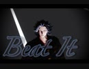 【MMD東リベ】　　BEAT_IT