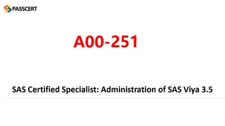 Administering SAS Viya 3.5 A00-251 Study Guide