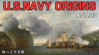 [ゆっくり実況版] U.S.NAVY ORIGINS Act.20 [Ultimate Admiral:Age of Sail]