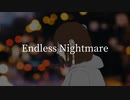 Endless  Nightmare feat.ゲキヤク