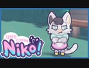 【実況】ニコが来た！リトルガビも来た！ #6【Here Comes Niko!】