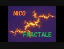 【再うp】【ニコニコメドレー】NICO FRACTALE