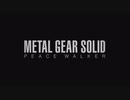 【実況】MGSシリーズ制覇に挑戦！[メタルギアソリッド ピースウォーカー]　part.23