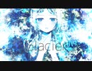 Glacier/Reizu feat.IA