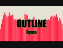 【オリジナル曲】Ryoto - OUTLINE【Hardcore】