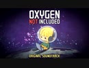 Oxygen Not Included Original Soundtrack (12 Feb. 2020)