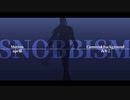 【MMD刀剣乱舞】SNOBBISM【にっかり青江】