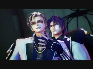 【MMD刀剣乱舞】SNOBBISM【山鳥毛　日光一文字】