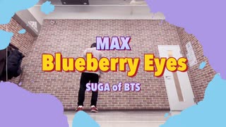 【踊ってみた】MAX - Blueberry Eyes feat. SUGA (of BTS) / Tetsudance & Ruri Choreography