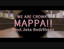【CROWK】Mappa!! (Prod.Jota Rodríguez)