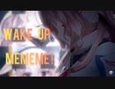 WAKE UP MEMEME！ Full ウルトラマンデッカー×もこ田めめめ