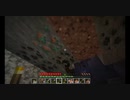MInecraft奴隷を使って洞窟行ってみた