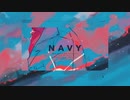 【小春六花】Navy / 雄之助 【SynthVカバー】