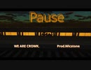 【CROWK】Pause (Prod.Wicstone)