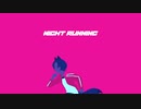 NIGHT RUNNING 歌ってみた