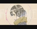 FACE // FACE -Official Video-