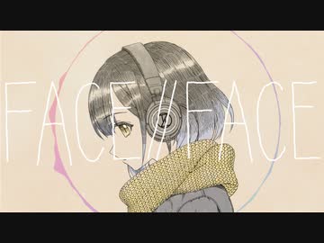 FACE // FACE -Official Video-