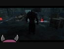 【DbD】きりたんの霧の森探訪記 Part30