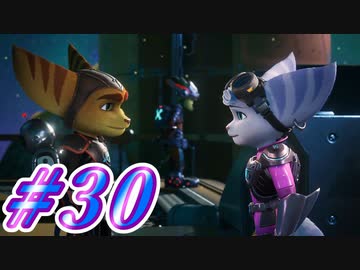 【ラチェット&クランク パラレル・トラブル】きずずん次元旅行 part30【VOICEROID実況】