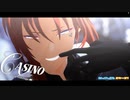 【 MMDあんスタ 】 casino - short ver. - 【  月永レオ 】