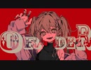 ORDER / Hal covered by ウスタ！