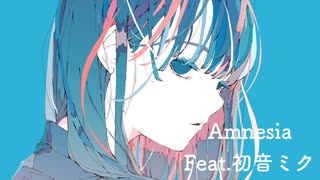 Amnesia Feat.初音ミク / 夜さりにささめく