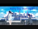 【NEUTRINOオリジナル】Rainy Day Walking Girl ／GosgoslavioP