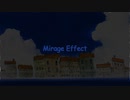（ボカロ・オリジナル曲）Mirage Effect（GUMI & VY1）
