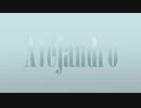 Alejandro feat.HatsuneMiku