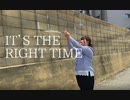 【いちの】IT'S THE RIGHT TIME　踊ってみた