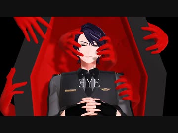 【MMDエリオス】EYE【ブラッド】