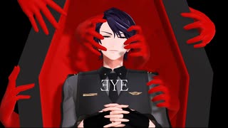 【MMDエリオス】EYE【ブラッド】