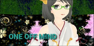 【艦これMMD】霧島さんでONE OFF MIND