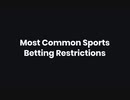 Most Common Sports Betting Restrictions