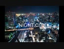 Night City オリジナル曲