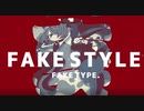 「真FAKE STYLE」 歌ってみた by 杠葉えりか