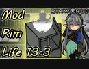 【Rimworld】Mod・リムライフ　Part13-3「仲間になりたそうにこっちをみている」